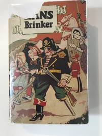 Hans Brinker or the Silver Skates: AStory of Life in Holland