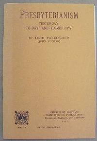 image of Presbyterianism, Yesterday, To-day, and To-morrow