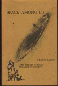 cover of SPACE AMONG US Some Effects of Space Research on Society