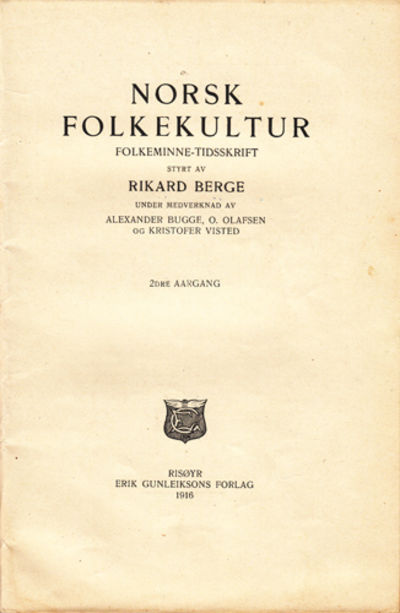 Norsk folkekultur. Folkeminne-tidsskrift…
