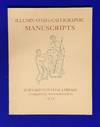 Illuminated &amp; Calligraphic Manuscripts : An Exhibition Held at the Fogg Art Museum &amp; Houghton Library, February 14-April 1 1955