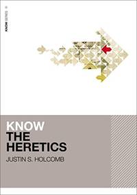 Know the Heretics (KNOW Series)