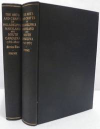 The Arts and Crafts in Philadelphia, Maryland and South Carolina 1721-1785, 1786-1800 Gleanings From Newspapers