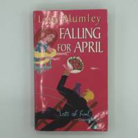 Falling for April by Plumley, Lisa