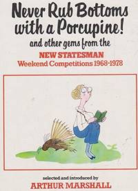 Never Rub Bottoms with a Porcupine