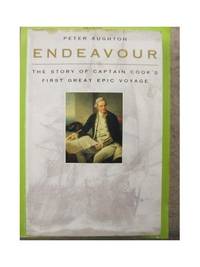 Endeavour: The Story of Captain Cook&#039;s First Great Epic Voyage by Aughton, Peter