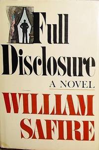 Full disclosure: A novel Safire, William