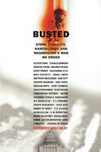 Busted: Stone Cowboys, Narco-Lords, and