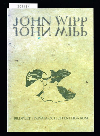 John Wipp. Bildpoet i privata och offentliga rum.