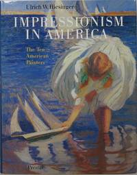 image of Impressionism in America: The Ten American Painters