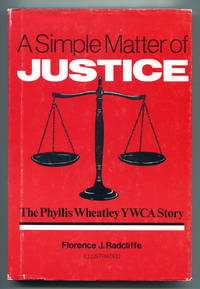 cover of A SIMPLE MATTER OF JUSTICE: The Phyllis Wheatley YWCA Story