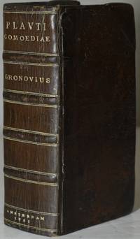M. ACCII PLAVTI [PLAUTI] COMOEDIAE SUPERSTITES XX. AD ULTIMAM EDITIONEM I. F. GRONOVII ACCURATISSIME EXPRESSAE