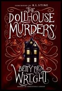 Dollhouse Murders by Wright, Betty Ren - Utg. 2019