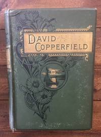 The Personal History of David Copperfield by Charles Dickens