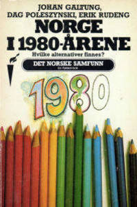 Norge i 1980-årene. Hvilke alternativer finnes