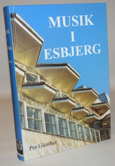 Musik i Esbjerg gennem 128 år.