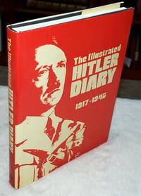 The Illustrated Hitler Diary, 1917-1945