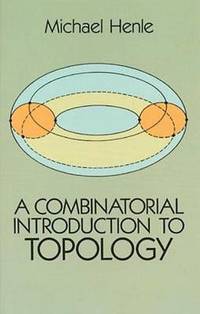 A Combinatorial Introduction to Topology