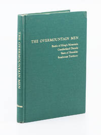 The Overmountain Men; Early Tennessee History, 1760-1795 by ALDERMAN, PAT - 1970