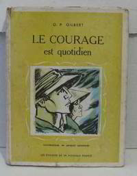 Le courage est quotidien