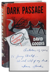 DARK PASSAGE - INSCRIBED TO JERRY WALD by Goodis, David - 1946