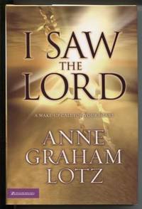 I Saw the Lord: A Wake-Up Call for Your Heart