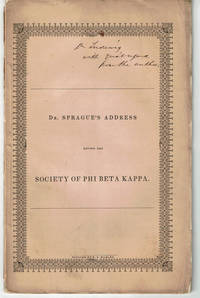 AN ADDRESS DELIVERED AUGUST 16, 1843, BEFORE THE SOCIETY OF PHI BETA KAPPA IN YALE COLLEGE. Published by Request of the Society.