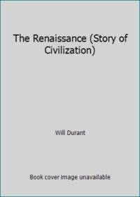 image of The Renaissance (Story of Civilization)