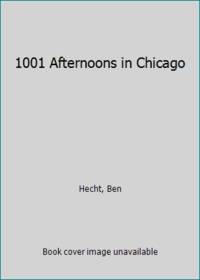 image of 1001 Afternoons in Chicago