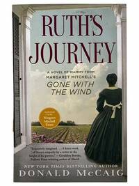 Ruth's Journey: A Novel of Mammy from Margaret Mitchell's Gone with the Wind