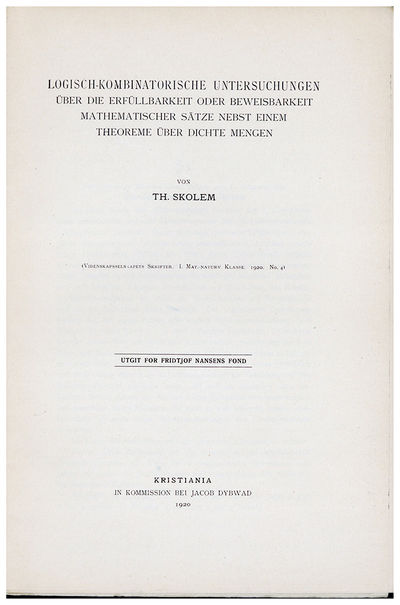 Logisch-kombinatorische Untersuchungen über die Erfüllbarkeit oder Bewesibarkeit mathematischer Sätze nebst einem Theoreme über dichte Mengen. Offprint