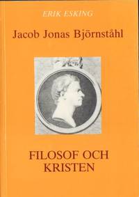 Jacob Jonas Björnståhl. Filosof och kristen.