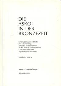 Die Askoi in der Bronzezeit. Eine typologische…