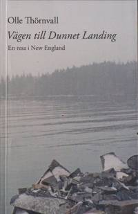 Vägen till Dunnet Landing. En resa i New England.…