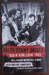 Ralph 'Sonny' Barger: Ridin' High, Livin' Free - Hell Raising Motorcycle Stories