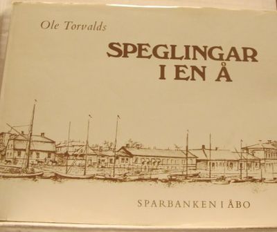 Speglingar i en å. Om Sparbanken i Åbo…