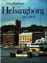 Helsingborg. Stad i 900 år.