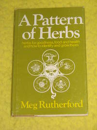 A Pattern of Herbs by Meg Rutherford - 1976