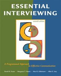 Essential Interviewing: A Programmed Approach to Effective Communication