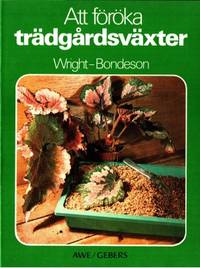 Att föröka trädgårdsväxter.