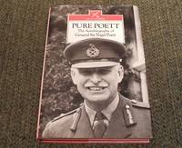 Pure Poett: The Memoirs of General Sir Nigel Poett, KCB, CB, DSO, and BAR by Poett, Nigel - 1991