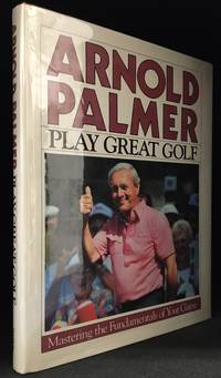 image of Play Great Golf; Mastering the Fundamentals of Your Game