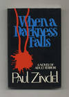 When a Darkness Falls  - 1st Edition/1st Printing