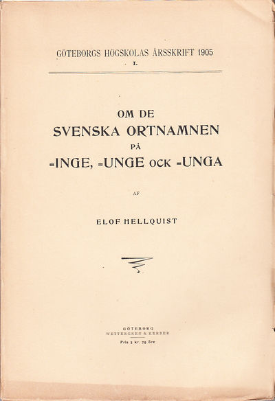 Om de svenska ortnamnen på -inge, -unge ock -unga.