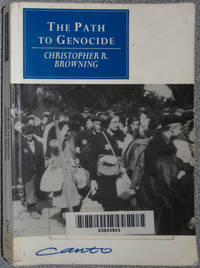 image of The Path to Genocide: Essays on Launching the Final Solution (Canto original series)