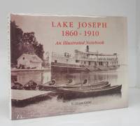 image of Lake Joseph 1860-1910: An Illustrated Notebook