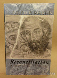 Reconciliation: A Study of Paul's Theology