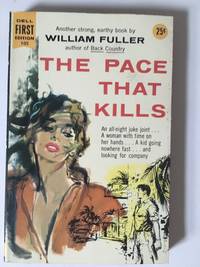 The Pace That Kills by Fuller, William - 1956