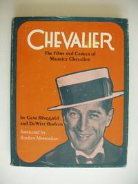 Chevalier - The Films and Career of Maurice Chevalier by De Witt Gene and Bodeen - First Edition - 1973 - from Goldring Books (SKU: 009875)