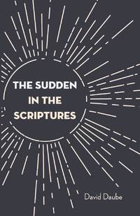 The Sudden in the Scriptures